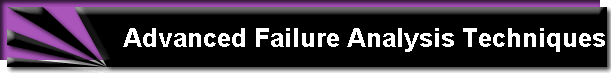 Advanced Failure Analysis Techniques