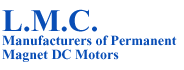 L.M.C. Manufactures of Permanemt Magnet DC Motors